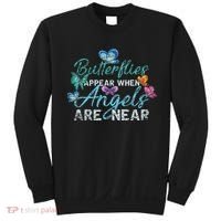 Butterflies Appear When Angels Are Near Butterfly Sweatshirt thumb 0