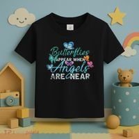 Butterflies Appear When Angels Are Near Butterfly Toddler T-Shirt thumb 3