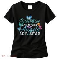 Butterflies Appear When Angels Are Near Butterfly Women's T-Shirt thumb 0