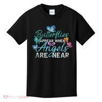 Butterflies Appear When Angels Are Near Butterfly Kids T-Shirt thumb 0