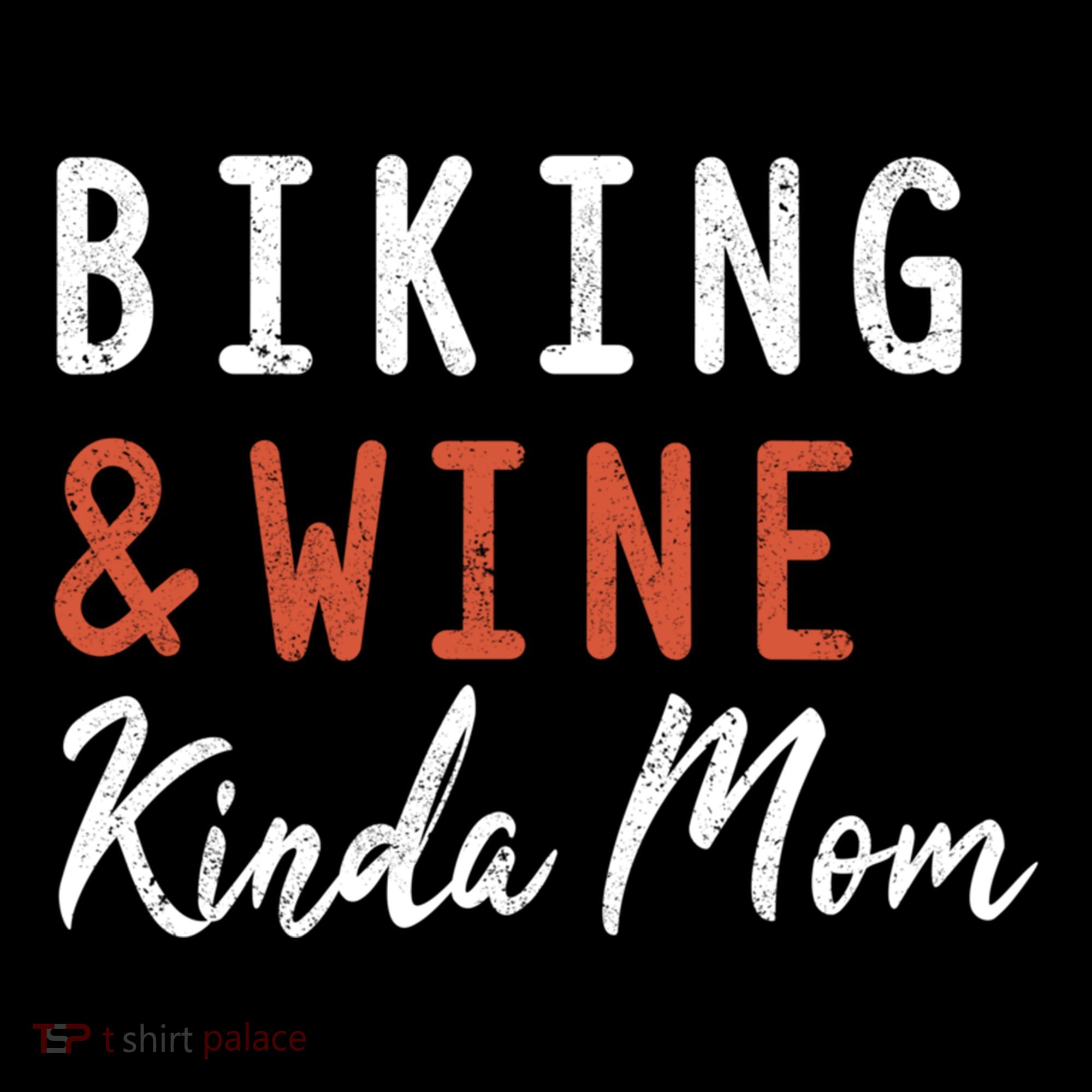 Biking And Wine Kinda Mom Mountain Bike Trails Bycicle Great Gift Coffee Mug