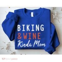 Biking And Wine Kinda Mom Mountain Bike Trails Bycicle Great Gift Sweatshirt thumb 2