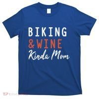 Biking And Wine Kinda Mom Mountain Bike Trails Bycicle Great Gift T-Shirt thumb 0