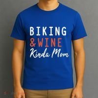 Biking And Wine Kinda Mom Mountain Bike Trails Bycicle Great Gift T-Shirt thumb 3