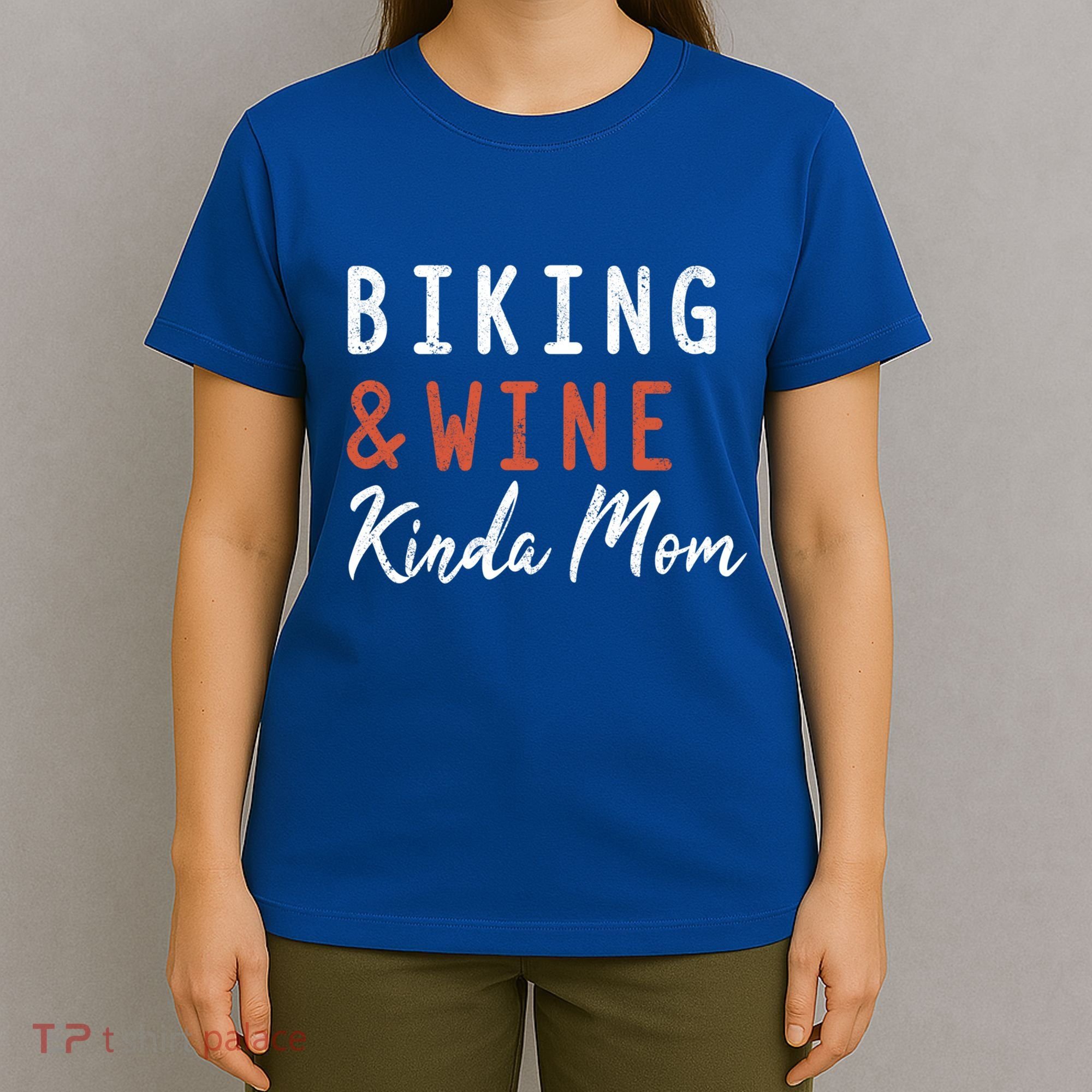 Biking And Wine Kinda Mom Mountain Bike Trails Bycicle Great Gift T-Shirt