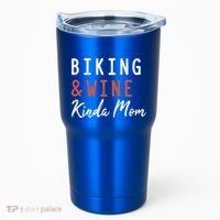 Biking And Wine Kinda Mom Mountain Bike Trails Bycicle Great Gift Tumbler thumb 0