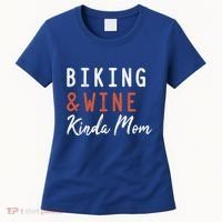 Biking And Wine Kinda Mom Mountain Bike Trails Bycicle Great Gift Women's T-Shirt thumb 0