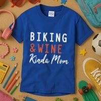 Biking And Wine Kinda Mom Mountain Bike Trails Bycicle Great Gift Kids T-Shirt thumb 3
