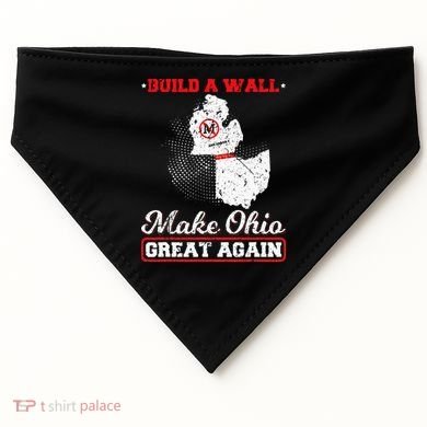 Build A Wall Make Ohio Great Again Funny State Gift Parody USA-Made Doggie Bandana