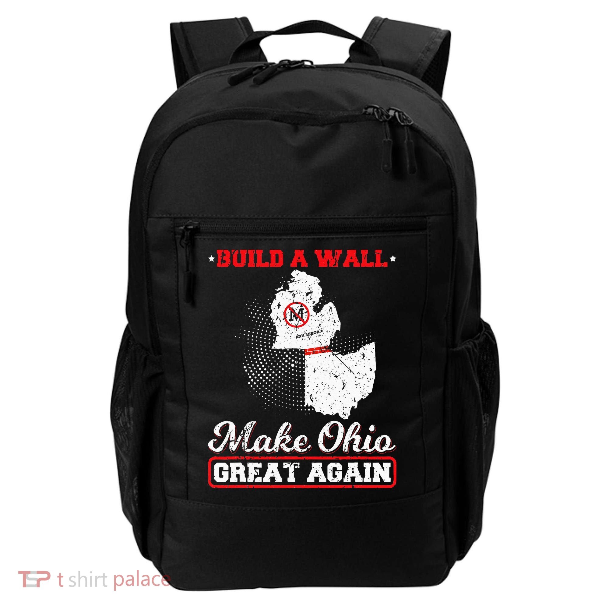 Build A Wall Make Ohio Great Again Funny State Gift Parody Backpack