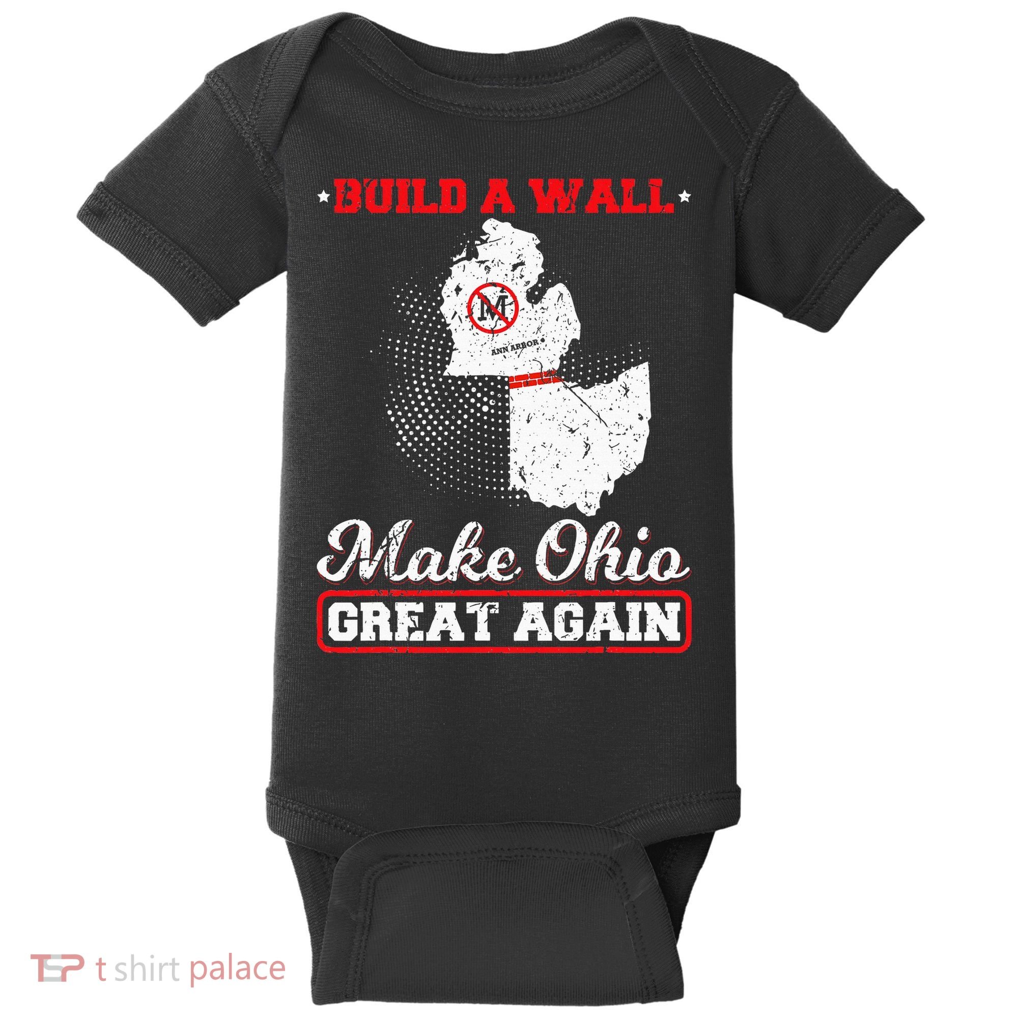 Build A Wall Make Ohio Great Again Funny State Gift Parody Baby Bodysuit