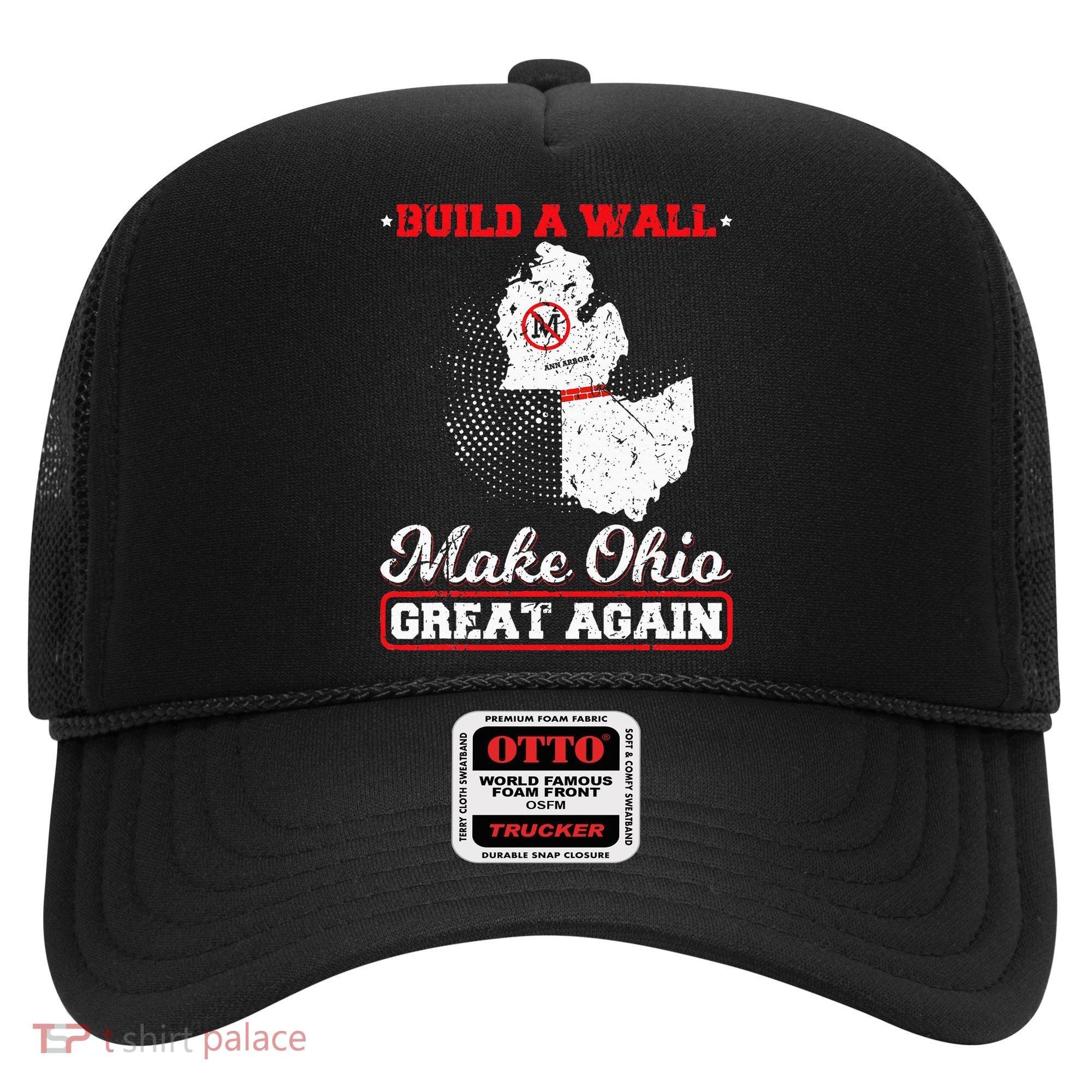 Build A Wall Make Ohio Great Again Funny State Gift Parody Hat