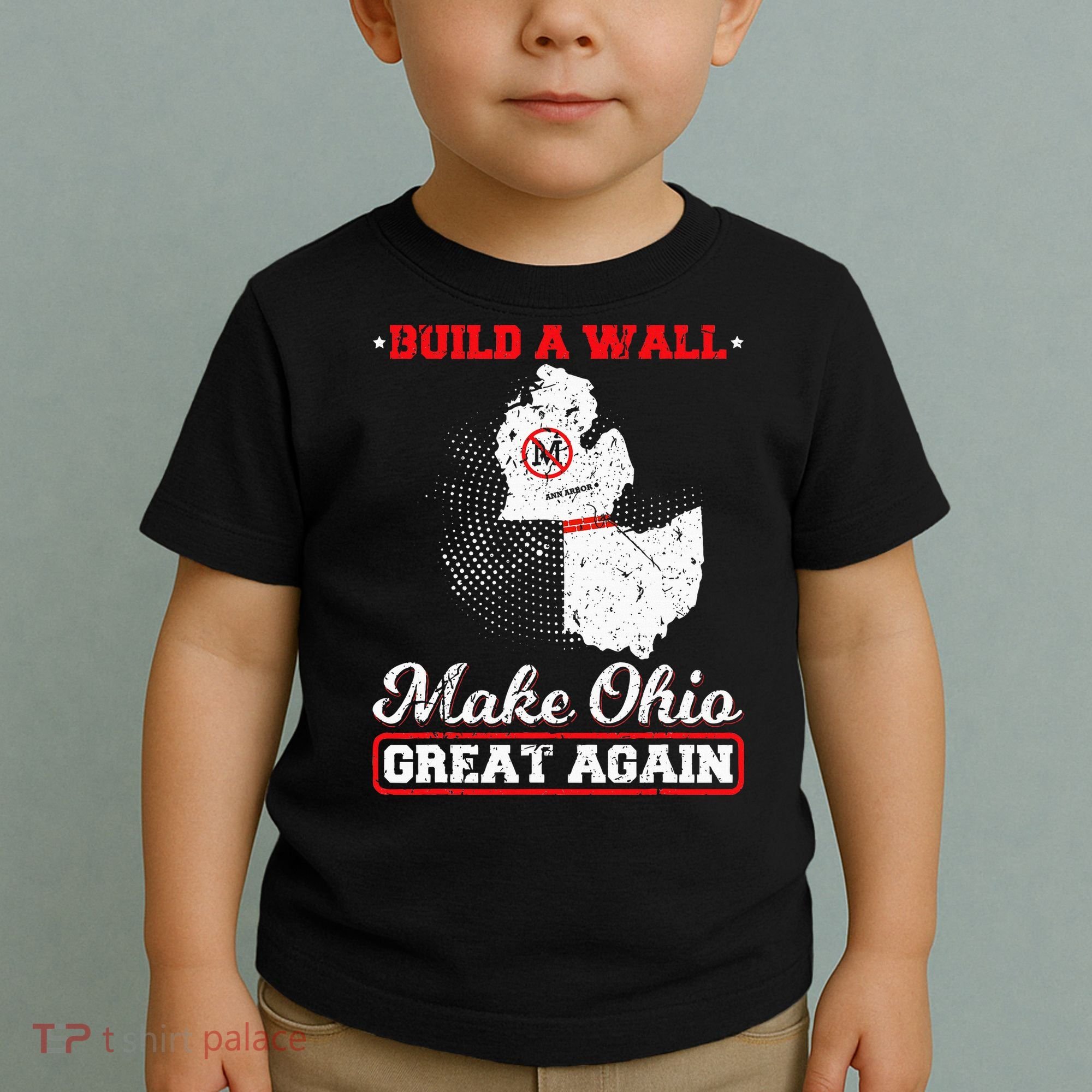Build A Wall Make Ohio Great Again Funny State Gift Parody Toddler T-Shirt