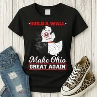 Build A Wall Make Ohio Great Again Funny State Gift Parody Women's T-Shirt thumb 3