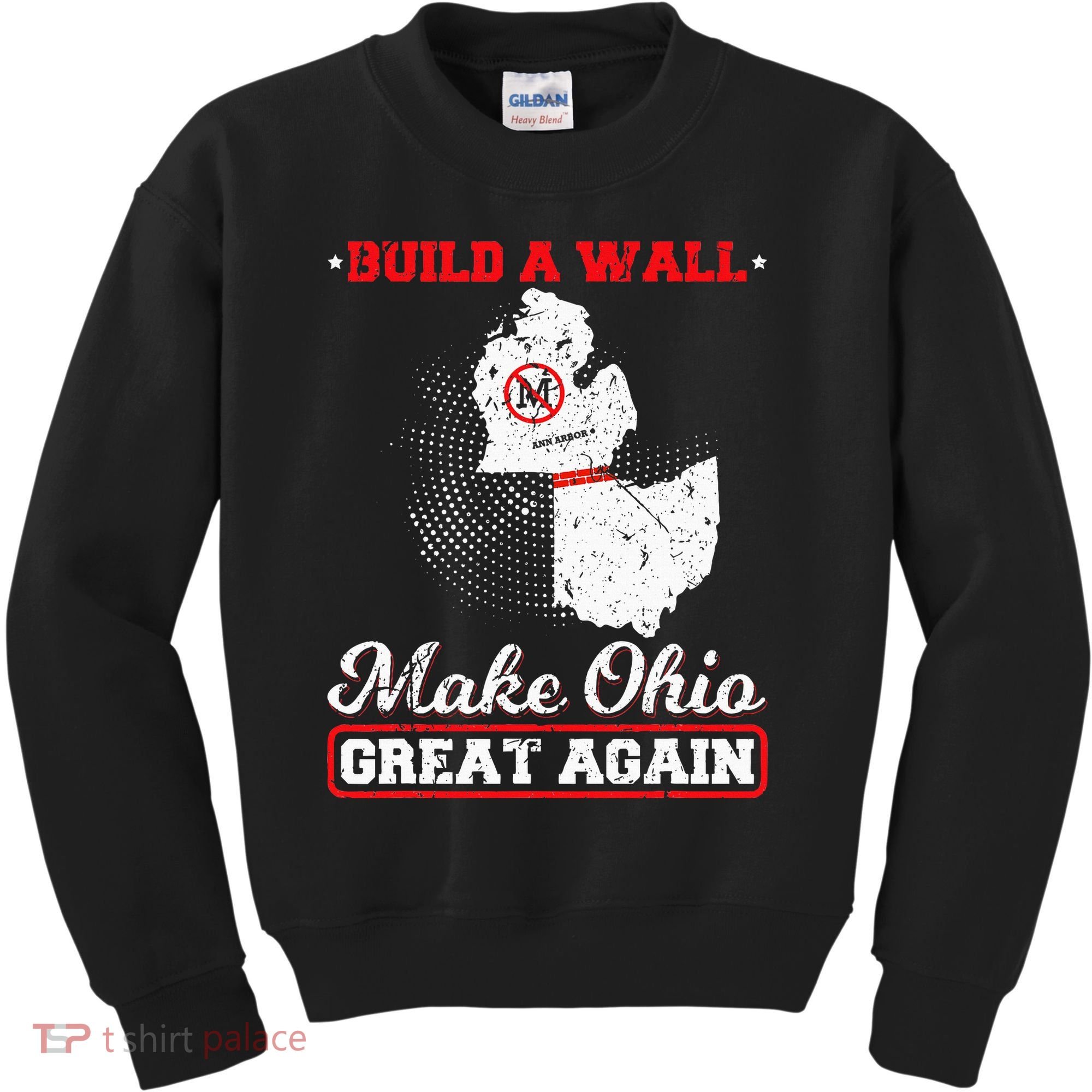 Build A Wall Make Ohio Great Again Funny State Gift Parody Kids Sweatshirt