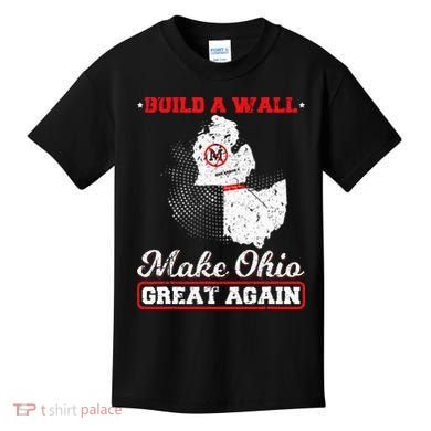 Build A Wall Make Ohio Great Again Funny State Gift Parody Kids T-Shirt