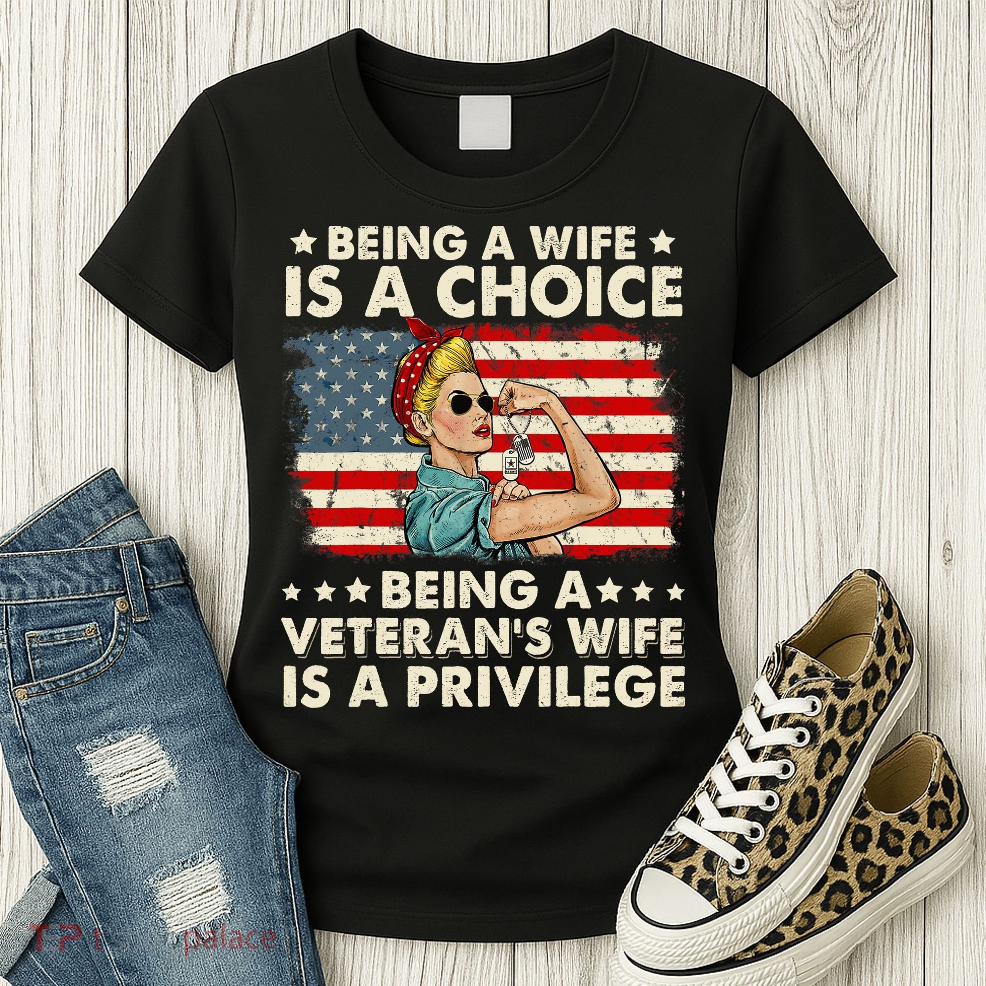 Being A Wife Is A Choice Being A Veteran's Wife Is Privilege Women's T-Shirt