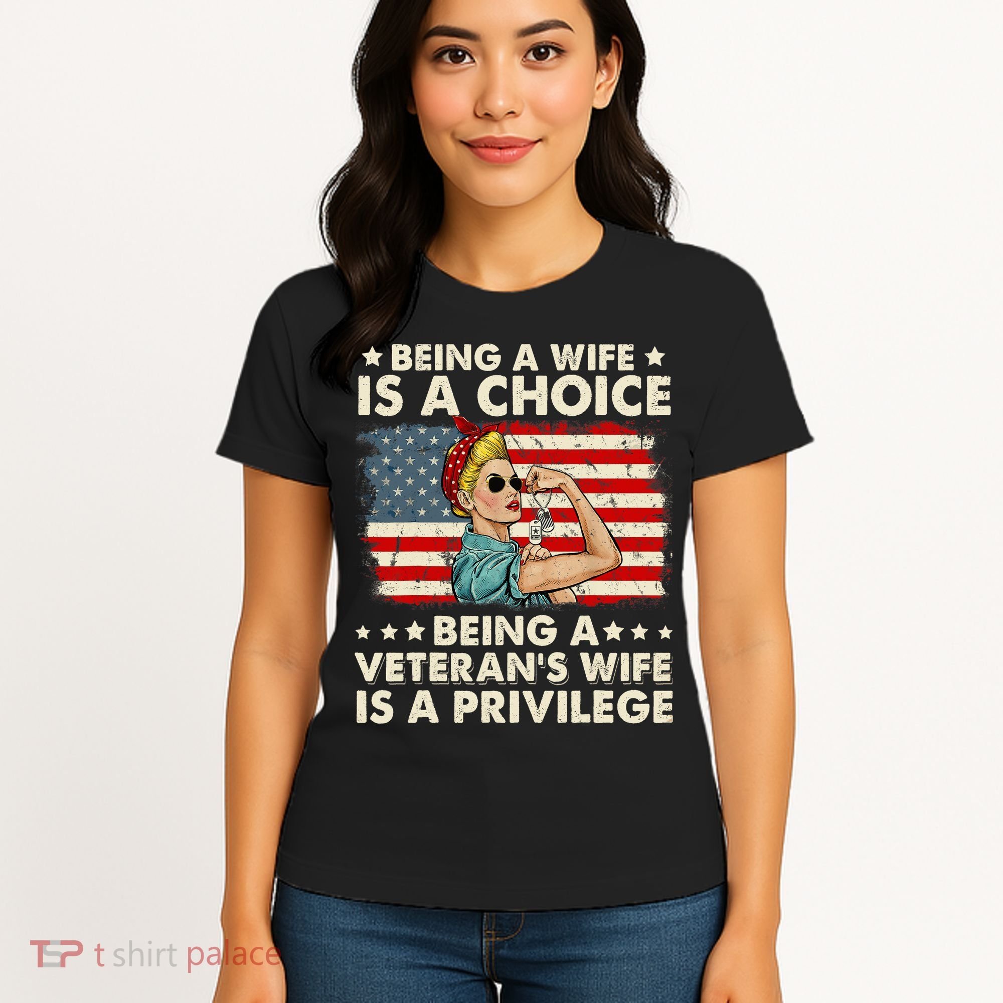 Being A Wife Is A Choice Being A Veteran's Wife Is Privilege Women's T-Shirt