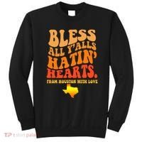 Bless All Yalls Hatin Hearts From Houston With Love Funny Sweatshirt thumb 0