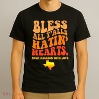 Bless All Yalls Hatin Hearts From Houston With Love Funny T-Shirt thumb 3