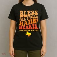 Bless All Yalls Hatin Hearts From Houston With Love Funny T-Shirt thumb 4