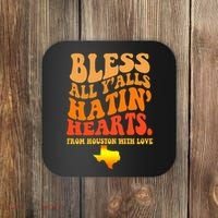 Bless All Yalls Hatin Hearts From Houston With Love Funny Coaster thumb 0