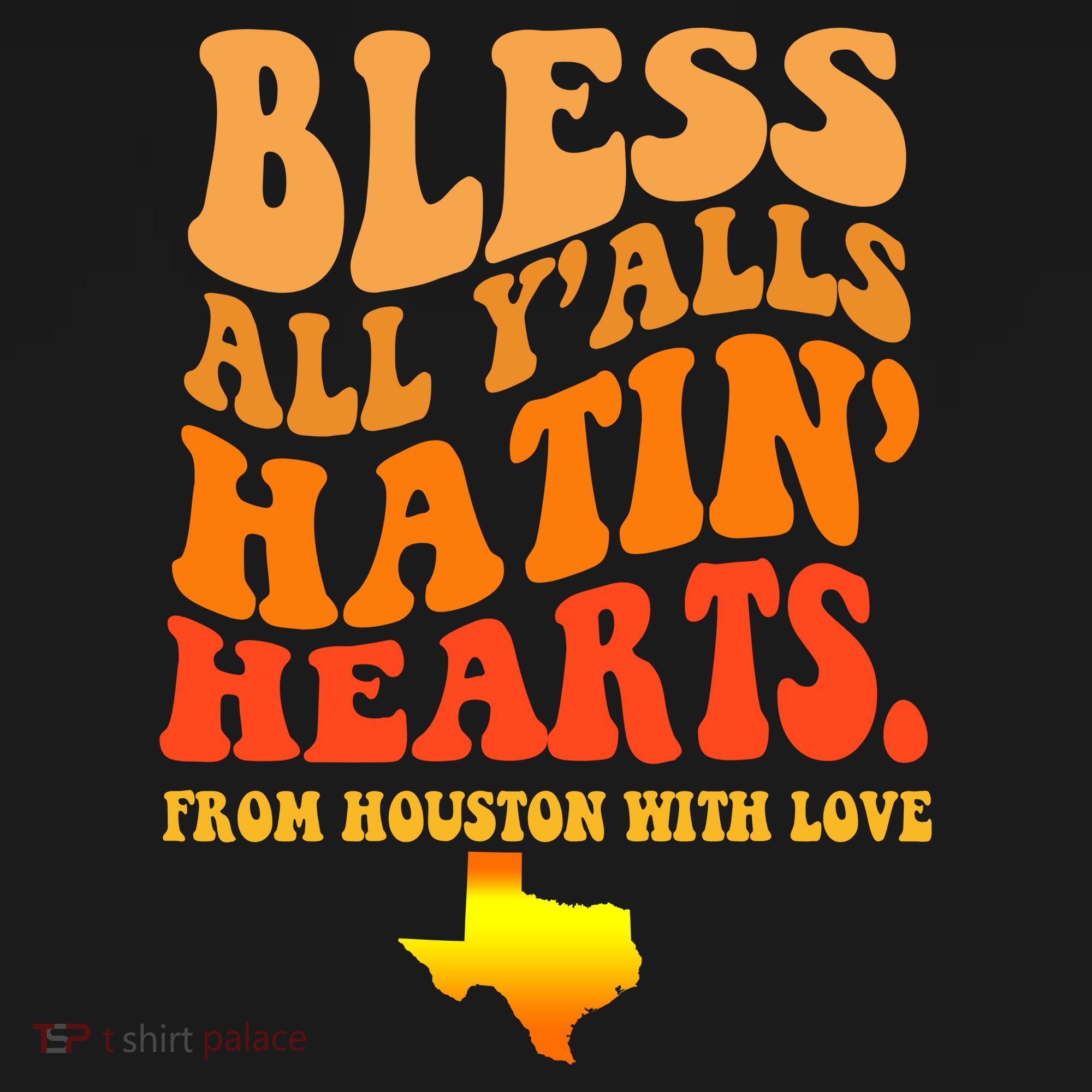 Bless All Yalls Hatin Hearts From Houston With Love Funny Women's Hoodie