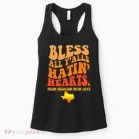 Bless All Yalls Hatin Hearts From Houston With Love Funny Women's Tank Top thumb 0