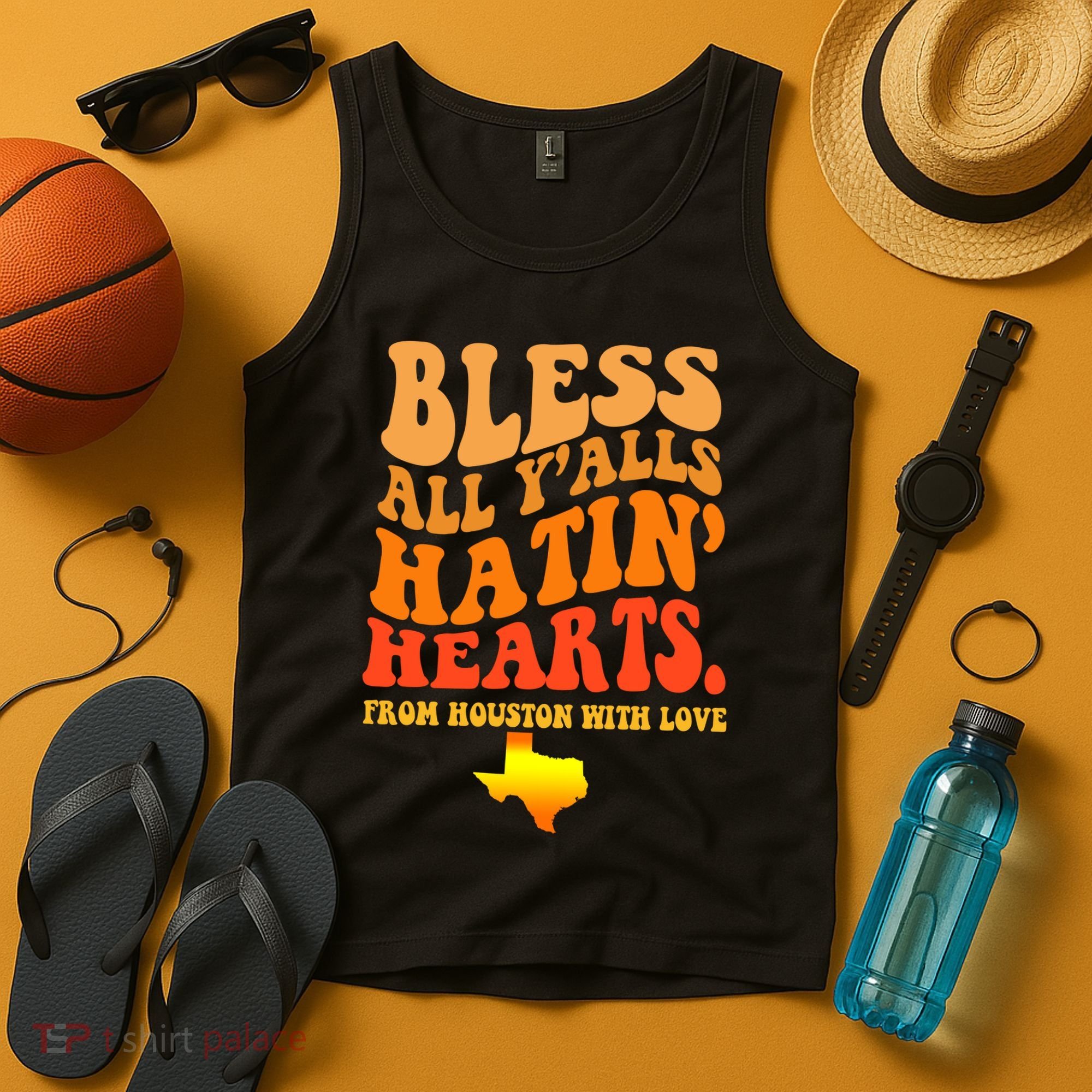 Bless All Yalls Hatin Hearts From Houston With Love Funny Tank Top