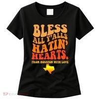Bless All Yalls Hatin Hearts From Houston With Love Funny Women's T-Shirt thumb 0
