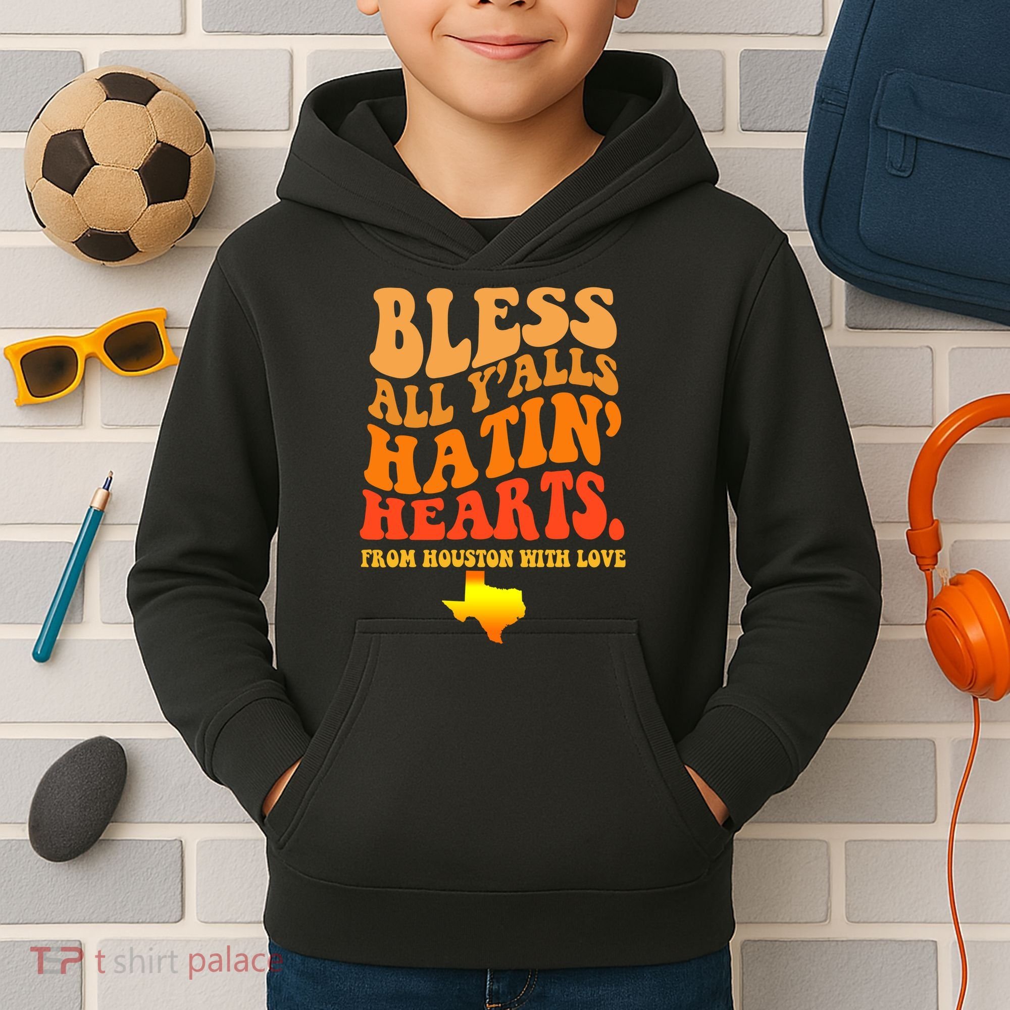 Bless All Yalls Hatin Hearts From Houston With Love Funny Kids Hoodie