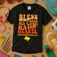 Bless All Yalls Hatin Hearts From Houston With Love Funny Kids T-Shirt thumb 3
