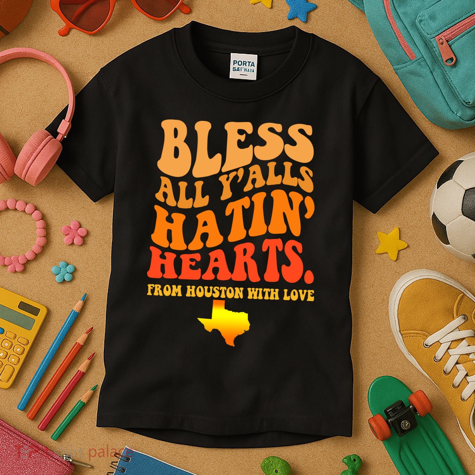 Bless All Yalls Hatin Hearts From Houston With Love Funny Kids T-Shirt