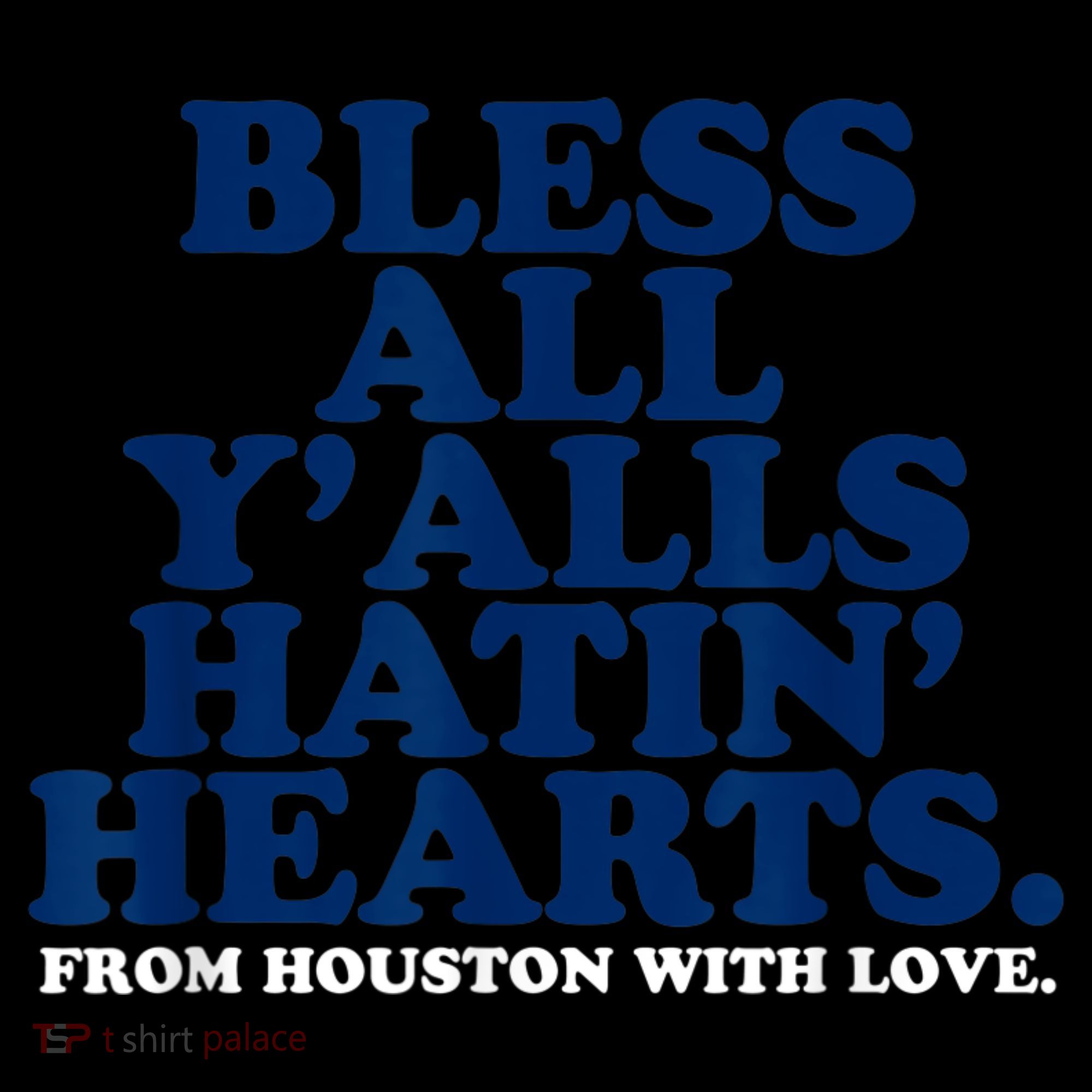 Bless All Y'alls Hatin' Hearts Classic Hate Us Houston Hoodie