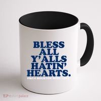 Bless All Y'alls Hatin' Hearts Classic Hate Us Houston Coffee Mug thumb 1