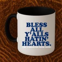 Bless All Y'alls Hatin' Hearts Classic Hate Us Houston Coffee Mug thumb 2