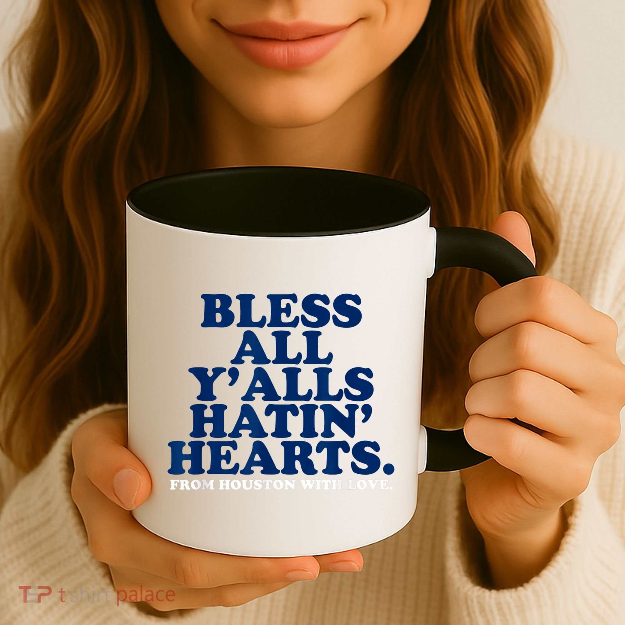 Bless All Y'alls Hatin' Hearts Classic Hate Us Houston Coffee Mug