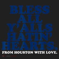 Bless All Y'alls Hatin' Hearts Classic Hate Us Houston Tumbler thumb 3