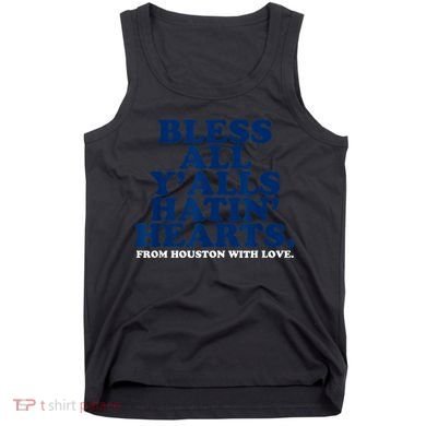 Bless All Y'alls Hatin' Hearts Classic Hate Us Houston Tank Top