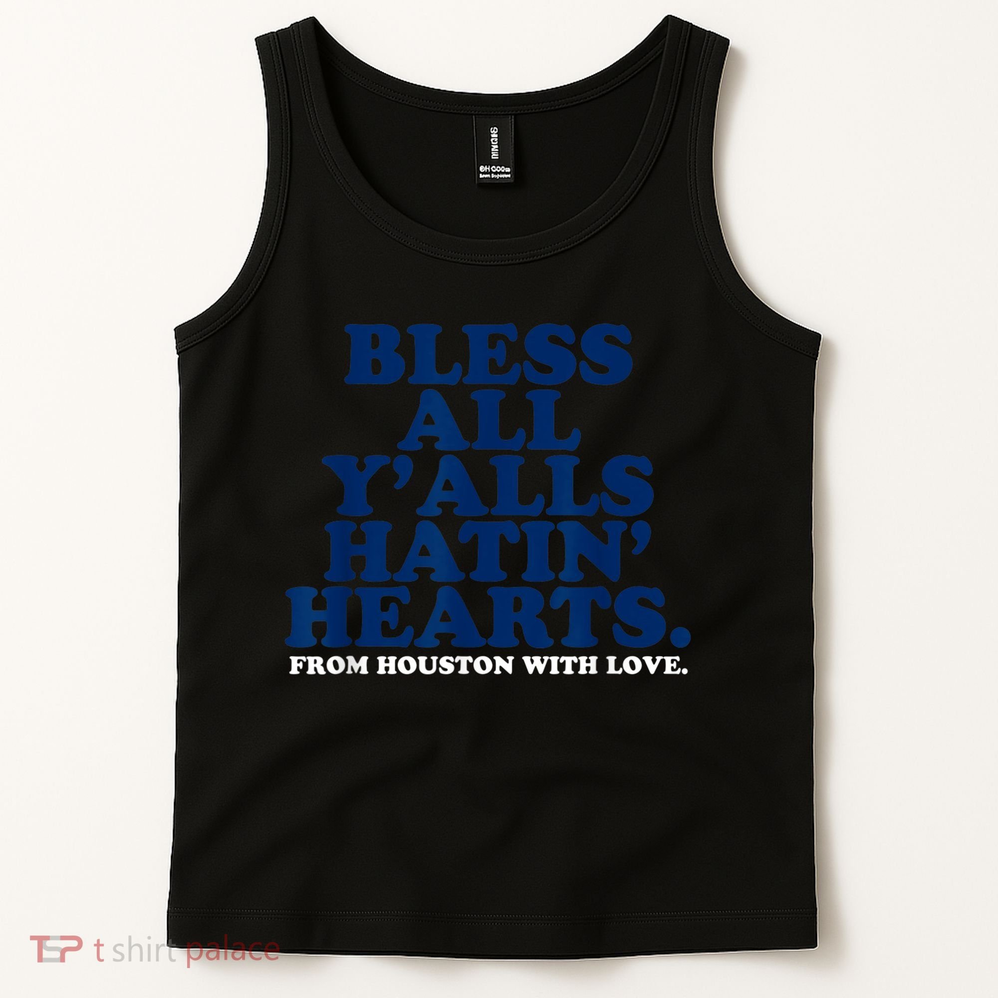 Bless All Y'alls Hatin' Hearts Classic Hate Us Houston Tank Top