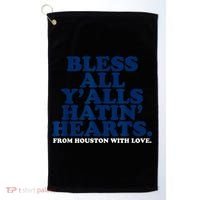 Bless All Y'alls Hatin' Hearts Classic Hate Us Houston Golf Towel thumb 0