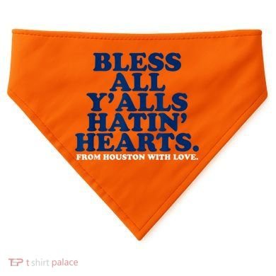 Bless All Y'alls Hatin' Hearts Classic Hate Us Houston USA-Made Doggie Bandana