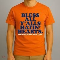 Bless All Y'alls Hatin' Hearts Classic Hate Us Houston T-Shirt thumb 3