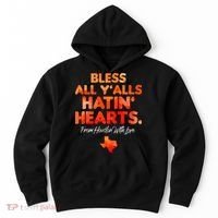 Bless All Y'alls Hatin' Hearts Houston With Love baseball Hoodie thumb 0