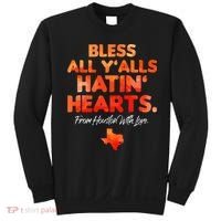 Bless All Y'alls Hatin' Hearts Houston With Love baseball Sweatshirt thumb 0