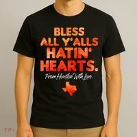 Bless All Y'alls Hatin' Hearts Houston With Love baseball T-Shirt thumb 3