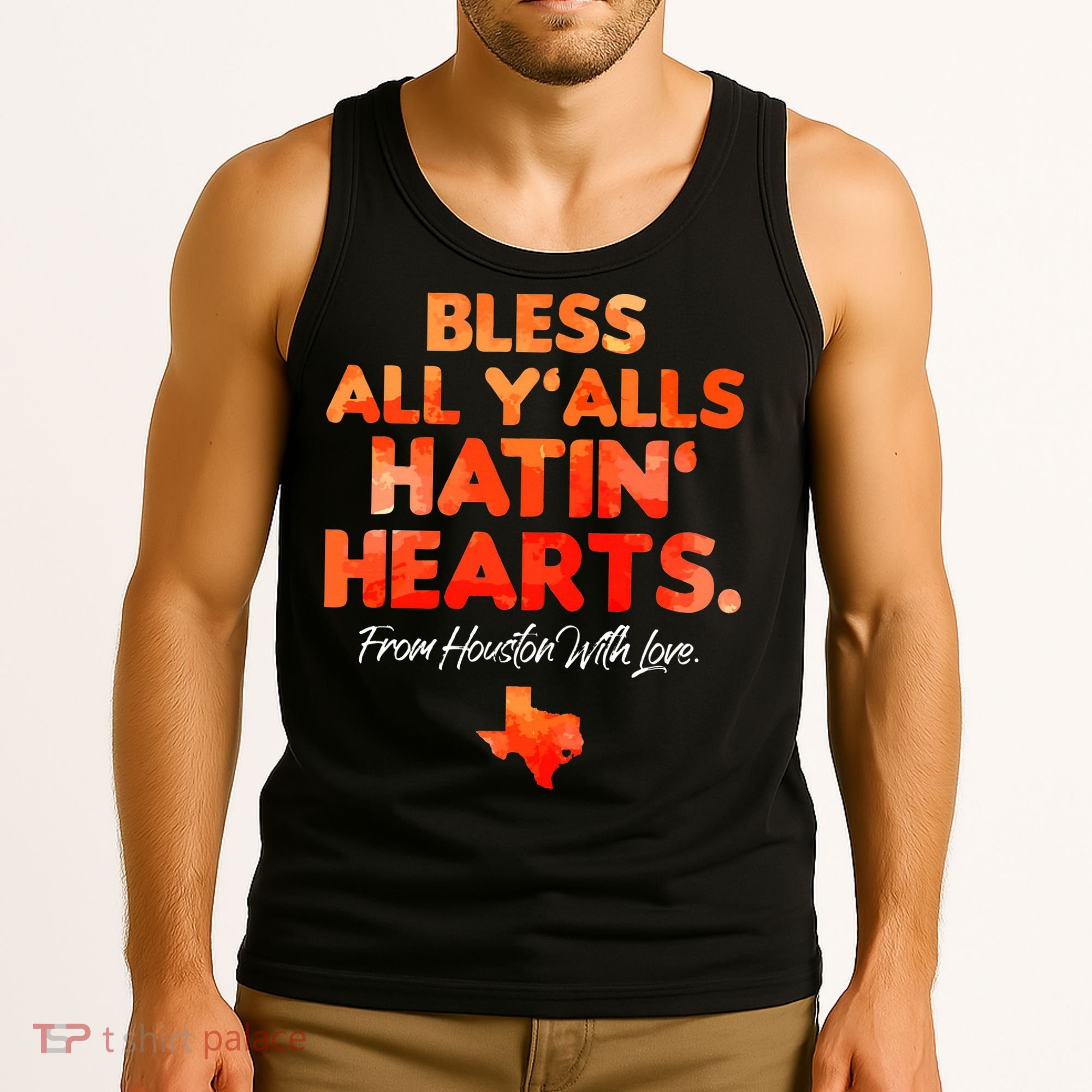 Bless All Y'alls Hatin' Hearts Houston With Love baseball Tank Top