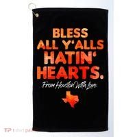 Bless All Y'alls Hatin' Hearts Houston With Love baseball Golf Towel thumb 0