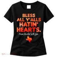 Bless All Y'alls Hatin' Hearts Houston With Love baseball Women's T-Shirt thumb 0