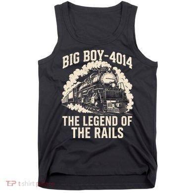 Big Boy 4014 The Legend Of The Rails Tank Top
